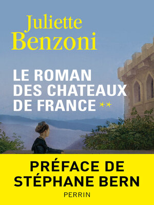 cover image of Le roman des châteaux de France, Tome 2